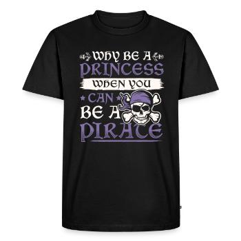 Why be a princess when you can be a pirate girl - Men's Premium Organic T-Shirt - black - Front - Nico (187cm)