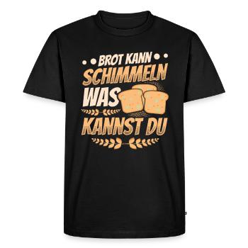Bread Can Mold What Can You Do - Men's Premium Organic T-Shirt - black - Front - Nico (187cm)
