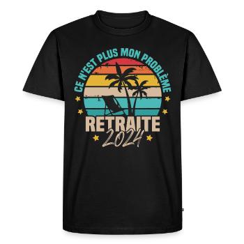 Ce n'est plus mon problème Retraite 2024 - T-shirt Premium bio Homme - noir - Devant - Nico (187cm)