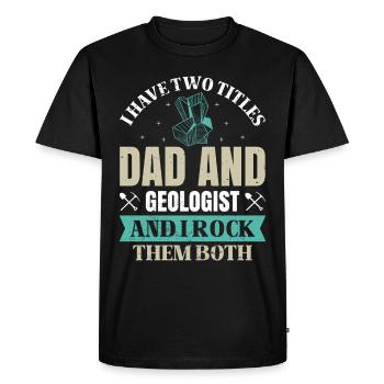 Géologie Géologue Fossiles - Papa et Géologue - T-shirt Premium bio Homme - noir - Devant - Nico (187cm)