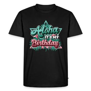 Aloha, c’est mon anniversaire. - T-shirt Premium bio Homme - noir - Devant - Nico (187cm)