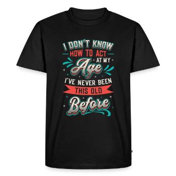 Je ne sais pas comment me comporter. - T-shirt Premium bio Homme - noir - Devant - Nico (187cm)