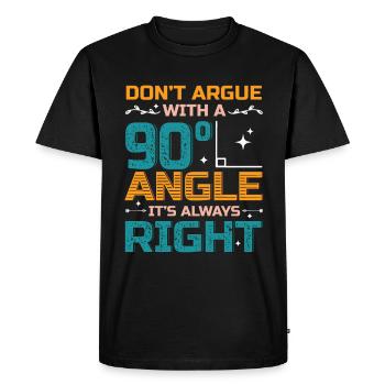Ne discutez pas avec un angle de 90 °. - T-shirt Premium bio Homme - noir - Devant - Nico (187cm)