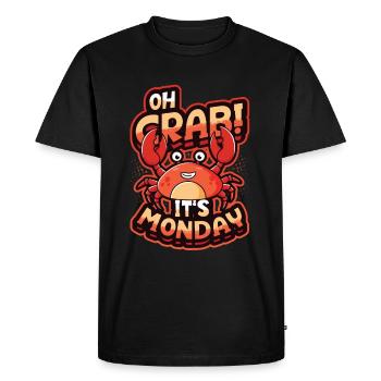 Oh Crab It's Monday - Funny Anti Work Hate Mondays - Men's Premium Organic T-Shirt - black - Front - Nico (187cm)