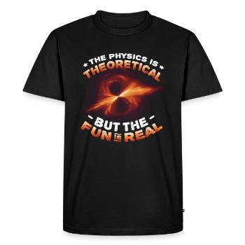 Physics is theoretical, but the fun is real - Men's Premium Organic T-Shirt - black - Front - Nico (187cm)