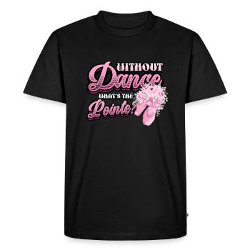 Sans danse est le ballet classique punchline. - T-shirt Premium bio Homme - noir - Devant - Nico (187cm)