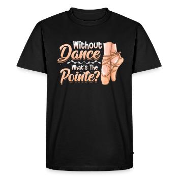 Sans danse est le ballet classique punchline. - T-shirt Premium bio Homme - noir - Devant - Nico (187cm)