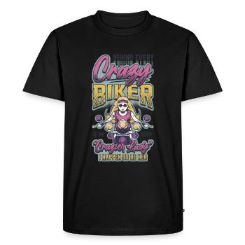 Behind every crazy biker is a woman. - Men's Premium Organic T-Shirt - black - Front - Nico (187cm)