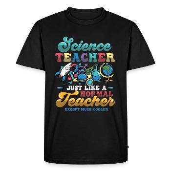 Science teacher, much cooler. - Men's Premium Organic T-Shirt - black - Front - Nico (187cm)