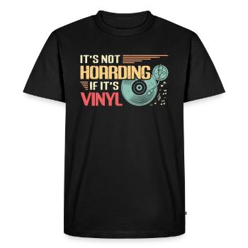 No hoarding when it comes to vinyl. - Men's Premium Organic T-Shirt - black - Front - Nico (187cm)