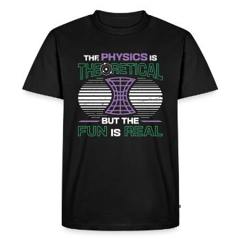Physics is theoretical, but the fun is real - Men's Premium Organic T-Shirt - black - Front - Nico (187cm)