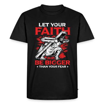 Your faith should be greater than your fear. - Men's Premium Organic T-Shirt - black - Front - Nico (187cm)