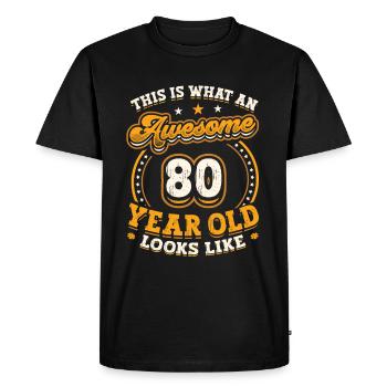 This is what an awesome 80-year-old looks like. - Men's Premium Organic T-Shirt - black - Front - Nico (187cm)