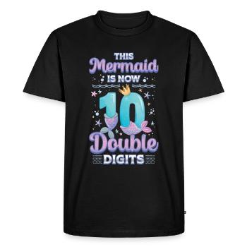This mermaid is now 10, double digits - Men's Premium Organic T-Shirt - black - Front - Nico (187cm)