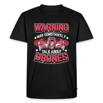 Warning is allowed to talk about drones all the time, pilot - Men's Premium Organic T-Shirt - black - Front - Nico (187cm)