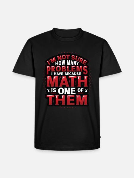 Anti-math haters, Funny math - Men's Premium Organic T-Shirt - black