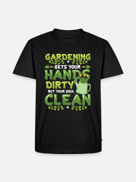 Gardening gets your hands dirty - Men's Premium Organic T-Shirt - black