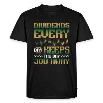 Dividende, chaque jour que vous gardez le travail de jour loin - T-shirt Premium bio Homme - noir - Devant - Nico (187cm)