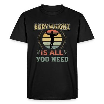 Le poids corporel est tout ce dont vous avez besoin - T-shirt Premium bio Homme - noir - Devant - Nico (187cm)
