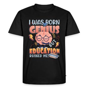 I was born a genius - Men's Premium Organic T-Shirt - black - Front - Nico (187cm)