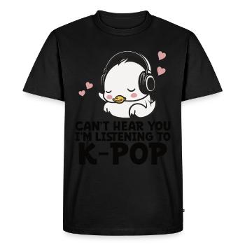 Can't Hear You I'm Listening Kpop Duck K-pop - Men's Premium Organic T-Shirt - black - Front - Nico (187cm)