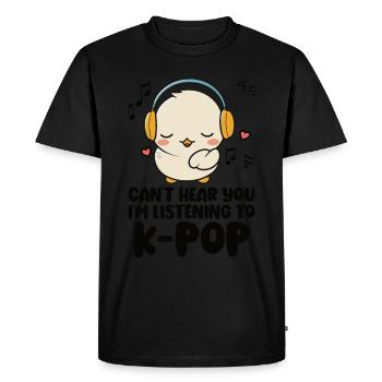 Can't Hear You I'm Listening Kpop Duck K-pop - Men's Premium Organic T-Shirt - black - Front - Nico (187cm)