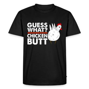 Drôle Devinez quoi ? Cul de poulet ! - T-shirt Premium bio Homme - noir - Devant - Nico (187cm)