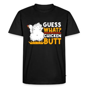 Drôle Devinez quoi ? Cul de poulet ! - T-shirt Premium bio Homme - noir - Devant - Nico (187cm)