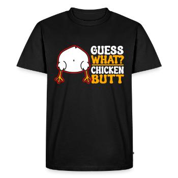 Drôle Devinez quoi ? Cul de poulet ! - T-shirt Premium bio Homme - noir - Devant - Nico (187cm)