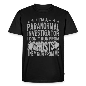 Professional Ghost Hunter They Run From Me - Men's Premium Organic T-Shirt - black - Front - Nico (187cm)