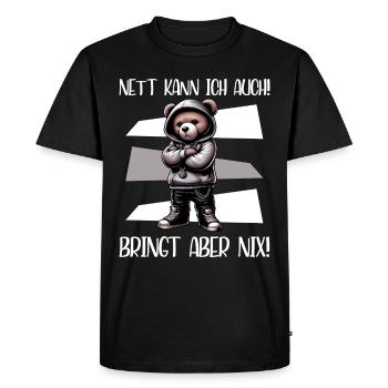 Je peux aussi être gentille ! Mais cela ne sert à rien ! Nounours - T-shirt Premium bio Homme - noir - Devant - Nico (187cm)