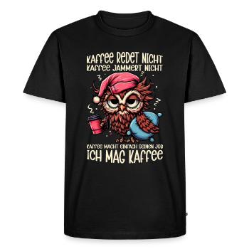 Coffee Doesn't Talk Owl Coffee Drinker Sarcasm - Men's Premium Organic T-Shirt - black - Front - Nico (187cm)