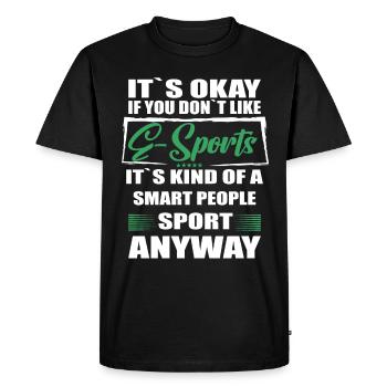 It's Okay If You Don't Like e sports gaming - Men's Premium Organic T-Shirt - black - Front - Nico (187cm)