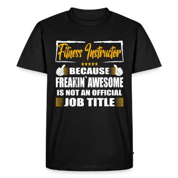 Fitness instructor Freakin Awesome Funny Job - Men's Premium Organic T-Shirt - black - Front - Nico (187cm)