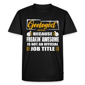Géologue Freakin Super travail drôle - T-shirt Premium bio Homme - noir - Devant - Nico (187cm)