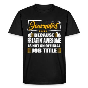 Journaliste Freakin Super Travail Drôle - T-shirt Premium bio Homme - noir - Devant - Nico (187cm)