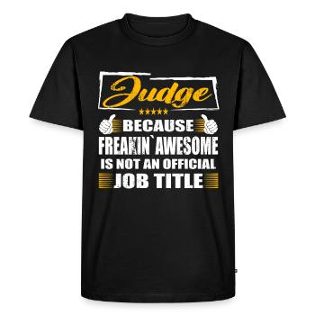 Juge Freakin Super travail drôle - T-shirt Premium bio Homme - noir - Devant - Nico (187cm)