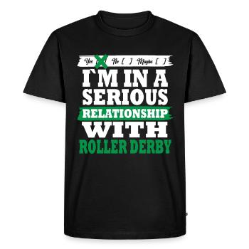 Roller derby My serious relationship funny - Men's Premium Organic T-Shirt - black - Front - Nico (187cm)