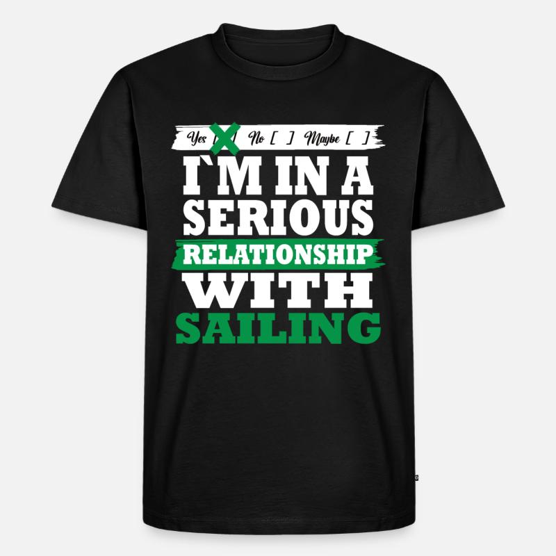 Sailing My serious relationship funny - Männer Premium Bio T-Shirt - Schwarz