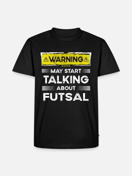 Talking about Futsal funny - Men's Premium Organic T-Shirt - black