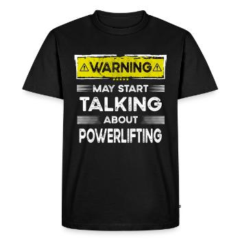 Talking about Powerlifting funny - Men's Premium Organic T-Shirt - black - Front - Nico (187cm)