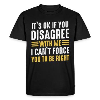 Funny, sarcasm, sarcastic humor, irony - Men's Premium Organic T-Shirt - black - Front - Nico (187cm)