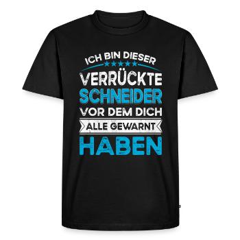 I'm this legendary crazy tailor - Men's Premium Organic T-Shirt - black - Front - Nico (187cm)