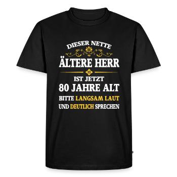Anniversaire 80 ans ce mignon vieux monsieur - T-shirt Premium bio Homme - noir - Devant - Nico (187cm)