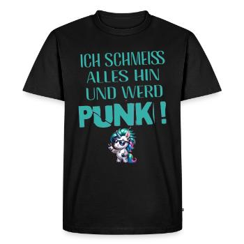 Mir Egal - Schmeiss alles hin werd Punk Punkrock - Männer Premium Bio T-Shirt - Schwarz - Vorne - Nico (187cm)