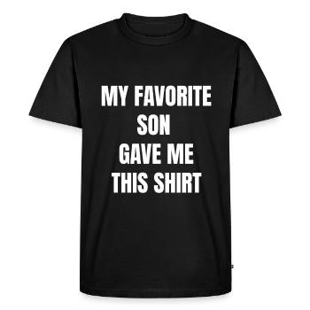 Mon fils préféré m'a donné cette chemise - T-shirt Premium bio Homme - noir - Devant - Nico (187cm)