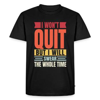 Je ne vais pas abandonner, je vais toujours maudire - T-shirt Premium bio Homme - noir - Devant - Nico (187cm)
