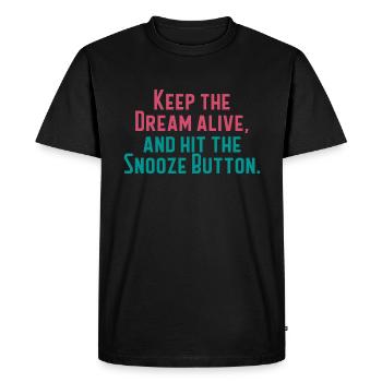 Gardez le rêve vivant - T-shirt Premium bio Homme - noir - Devant - Nico (187cm)