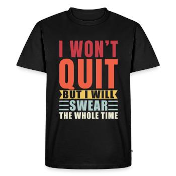 Je ne vais pas abandonner, je vais gronder - T-shirt Premium bio Homme - noir - Devant - Nico (187cm)