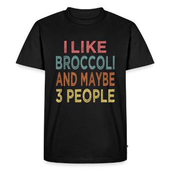 I Like Broccoli And Maybe 3 People - Men's Premium Organic T-Shirt - black - Front - Nico (187cm)